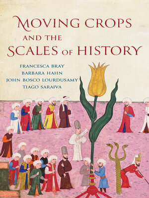 cover image of Moving Crops and the Scales of History